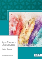 Il y a Toujours une Solution 2368329099 Book Cover