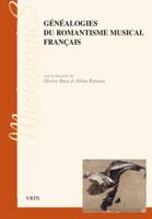 Genealogies Du Romantisme Musical Francais 2711623718 Book Cover