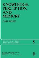 Knowledge, Perception and Memory (Philosophical Studies Series) 9027705747 Book Cover