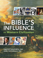 The Bible's Influence on Western Civilization B0DZSNY415 Book Cover