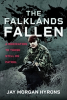 The Falklands Fallen: A Dedication to Those Still on Patrol 1036109313 Book Cover