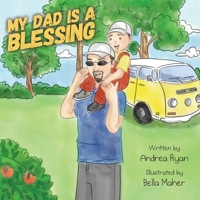 My Dad is a Blessing B0C1JB5JP3 Book Cover