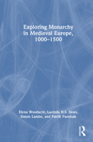 Exploring Monarchy in Medieval Europe, 1000–1500 1032418184 Book Cover