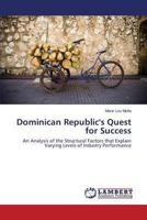 Dominican Republic's Quest for Success 3659497150 Book Cover