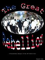 The Great Rebellion: A Socioeconomic Analysis of the 1967 Detroit Riot 0979915708 Book Cover