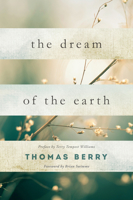 The Dream of the Earth 0871566222 Book Cover