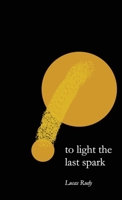 To Light the Last Spark B0F44WN842 Book Cover