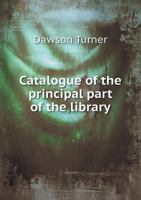 Catalogue of the Principal Part of the Library 1145645879 Book Cover