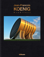 Jean-Francois Koenig: Architect 3961710759 Book Cover