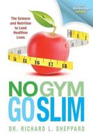 No Gym Go Slim 1490312692 Book Cover