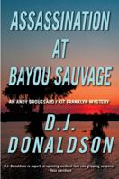Assassination at Bayou Sauvage 1681209411 Book Cover
