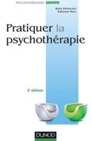 Pratiquer la psychothérapie - 3e éd. 2100716913 Book Cover