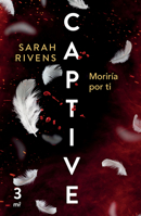 Captive 3: Moriría por ti (Dark Romance) (Spanish Edition) 6073920458 Book Cover