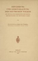 Ernahrung Und Lebenshaltung Des Deutschen Volkes: Ein Beitrag Zur Erkenntnis Des Gesundheitszustandes Des Deutschen Volkes 3642894690 Book Cover