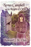 Novus Campbell and the Knights of Christ B09FSCGX6K Book Cover