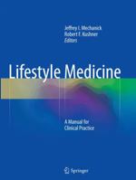 Lifestyle Medicine: A Manual for Clinical Practice 3319796593 Book Cover