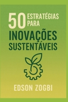 50 ESTRATÉGIAS PARA INOVAÇÕES SUSTENTÁVEIS (Portuguese Edition) B0BW2RKCZB Book Cover
