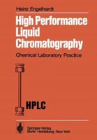 High performance liquid chromatography (Chemical laboratory practice) 3642670660 Book Cover