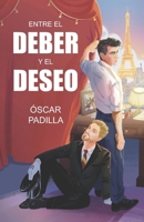 Entre el deber y el deseo (Spanish Edition) B0DTQKH7T2 Book Cover
