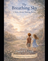 The Breathing Sky: A Story About Making Room (Whispering Garden Series) B0GPXDMHWV Book Cover