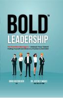 BOLD Leadership: For Frontline Managers - Unleash Your Talent! Putting Yourself and Others in a Position to SUCCEED! B0H14SSN1G Book Cover
