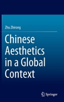 Chinese Aesthetics in a Global Context 9811677468 Book Cover