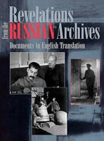 Revelations From The Russian Archives: Documents In English Translation 1780393806 Book Cover