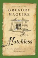 Matchless: A Christmas Story 0062004824 Book Cover