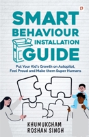 Smart Behaviour Installation Guide B0F5TFYMNC Book Cover