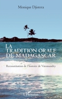 La tradition orale de Madagascar: Reconstitution de l'histoire de Vatomandry (French Edition) 2343073139 Book Cover