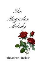 The Magnolia Melody 1805667459 Book Cover