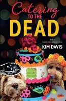 Catering to the Dead (Cupcake Catering Mystery) B0FXQYTQ2N Book Cover