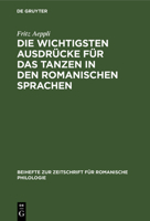 Die Wichtigsten Ausdrücke Für Das Tanzen in Den Romanischen Sprachen 3112325095 Book Cover