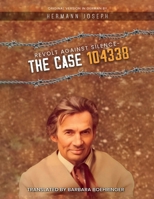 Revolt Against Silence – The Case 104338 B0F2591RMP Book Cover
