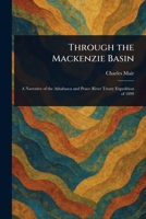 Through the Mackenzie Basin 1023130238 Book Cover