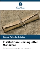 Institutionalisierung alter Menschen (German Edition) 6207700600 Book Cover