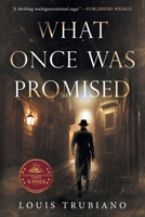 What Once Was Promised 1963844041 Book Cover