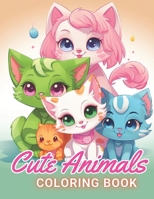 Cute Animals Coloring Book for Kids: High Quality and Unique Coloring Pages B0CN8Z3LBV Book Cover