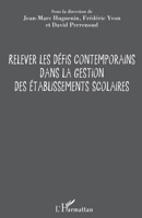 Relever les défis contemporains dans la gestion des établissements scolaires (French Edition) 2343165807 Book Cover
