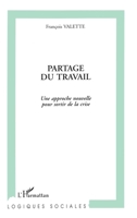 Partage du travail: Une approche nouvelle pour sortir de la crise (French Edition) 2738417981 Book Cover