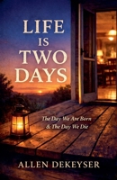 Life Is Two Days B0GRQYV51W Book Cover
