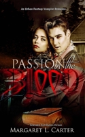 Passion in the Blood: An Urban Fantasy Vampire Romance 1673842690 Book Cover