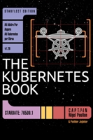 The Kubernetes Book: Starfleet Edition B0CHL7DLS8 Book Cover