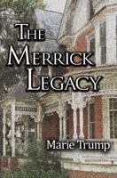 The Merrick Legacy 0998907618 Book Cover
