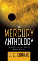 The Mercury Anthology: A Collection of Sci-Fi Short Stories 1698717644 Book Cover