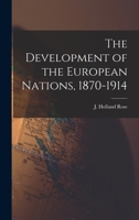 The Development of the European Nations, 1870-1914 1018597131 Book Cover