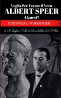 Voglia Per Favore Il Vero Albert Speer Alzarsi?: I Molteplici Volti Dell'architetto Di Hitler B0FG17M9P9 Book Cover