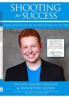 Shooting for Success: Your Launchpad for Skyrocketing to the Top 0990801101 Book Cover