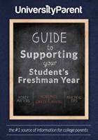 The UniversityParent Guide to Supporting Your Student's Freshman Year 0692027440 Book Cover