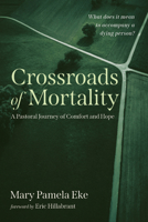 Crossroads of Mortality B0GXN4B2DY Book Cover